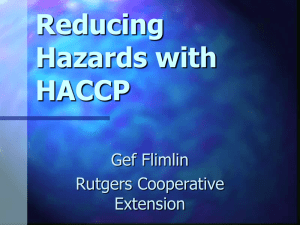 Reducing Hazards with HACCP , Gef Flimlin, Rutgers Cooperative Extension