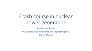 Crash course in nuclear power generation Ruaridh Macdonald