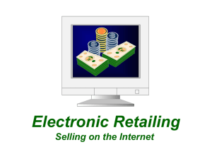 Electronic Retailing: Selling on the Internet