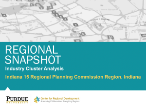 REGIONAL SNAPSHOT Indiana 15 Regional Planning Commission Region, Indiana Industry Cluster Analysis