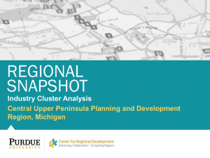 REGIONAL SNAPSHOT Central Upper Peninsula Planning and Development Region, Michigan