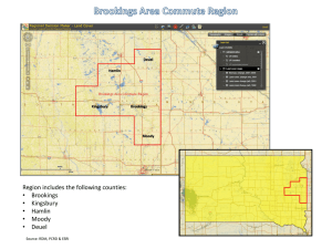 Region includes the following counties: • Brookings • Kingsbury • Hamlin