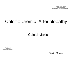 Calcific Uremic Arteriolopathy