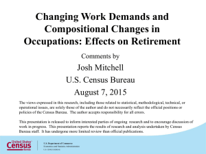 Changing Work Demands and Compositional Changes in Occupations: Effects on Retirement Josh Mitchell