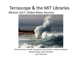 Terrascope &amp; the MIT Libraries Mission 2017: Global Water Security