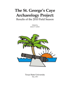 The St. George’s Caye Archaeology Project:  Results of the 2010 Field Season