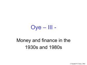 – III - Oye Money and finance in the 1930s and 1980s