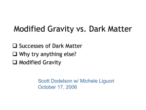 Modified Gravity vs. Dark Matter  Successes of Dark Matter