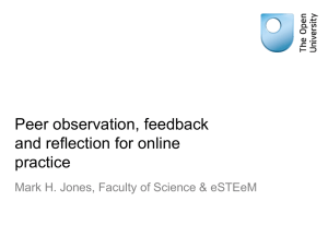 Mark Jones (Science) Developing practice in online synchronous tuition by peer observation, feedback and reflection.