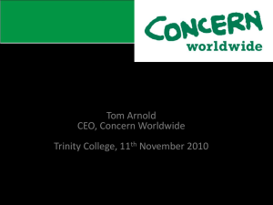 Can Research Change the World Tom Arnold CEO, Concern Worldwide Trinity College, 11