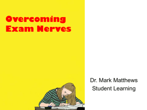 Exam Nerves 2011- (MS PowerPoint 10.5 MB)