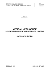 Medical Negligence: Recent Developments Impacting on Practice