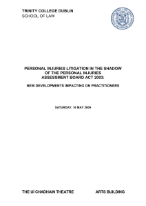 Personal Injuries Litigation in the Shadow of the Personal Injuries Assessment Board Act 2003: New Developments Impacting on Practitioners