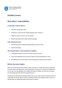 Disability Service Note takers’ responsibilities A note taker must be able to: