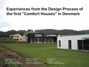 Experiences from the Design Process of the first Comfort Houses in Denmark