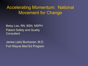 Accelerating Momentum: National Movement for Change - Betsy Lee, RN, BSN, MSPH James (Jeb) Buchanan, MD