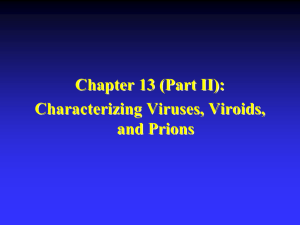 Chapter 13: Characterizing and Classifying Viruses, Viroids, and Prions (Part II)