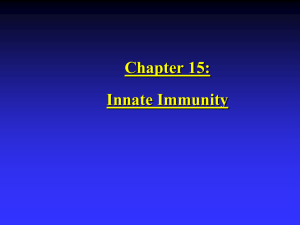 Chapter 15: Innate Immunity