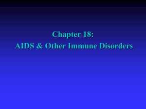 Chapter 18: AIDS and Other Immune Disorders