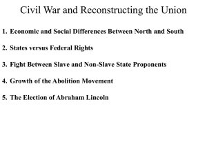 Fall 2015 Civil War and Reconstructing the Union(4).ppt