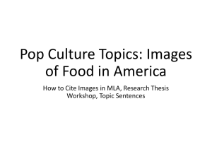 11/20 Notes: Week 12 Food and American Pop Culture Thesis Workshop Using Images Topic Sentences