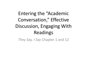 Class 3 Notes for 2/16: TSIS Ch 1 and 12, Academic Conversation, and Active Reading