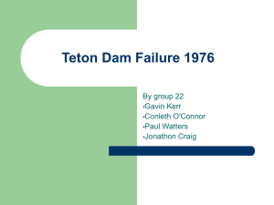 Teton Dam Failure 1976_Group 22.ppt