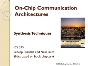 On-Chip Communication Architectures Synthesis Techniques ICS 295