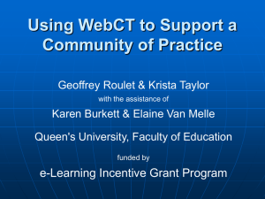 Using WebCT to Support a Community of Practice.ppt