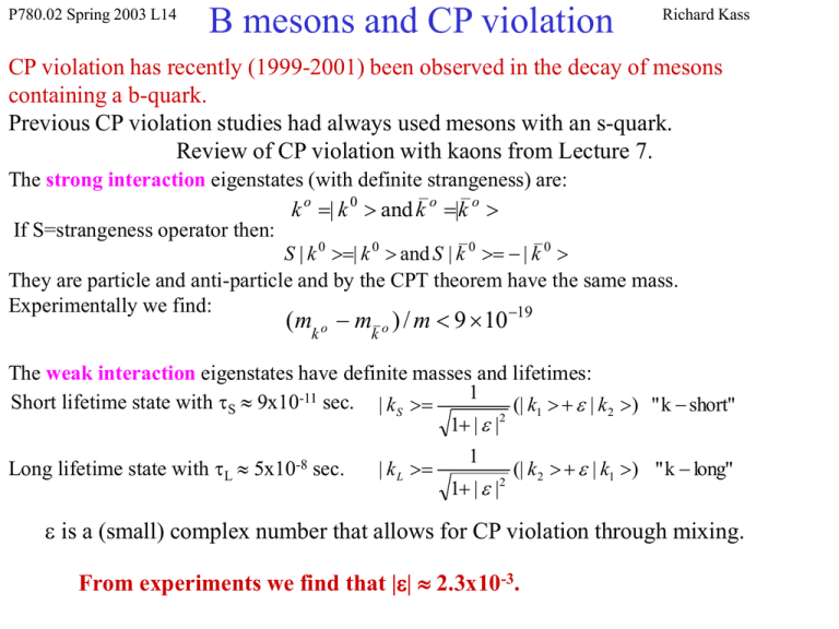 Lecture 14, CP Violation And B Mesons (ppt)