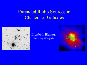 Extended Radio Sources in Clusters of Galaxies Elizabeth Blanton University of Virginia