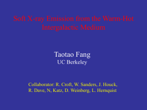 Taotao Fang Soft X-ray Emission from the Warm-Hot Intergalactic Medium UC Berkeley
