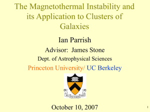 The Magnetothermal Instability and its Application to Clusters of Galaxies Ian Parrish
