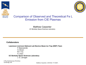 Comparison of Observed and Theoretical Fe L Emission from CIE Plasmas Collaborators