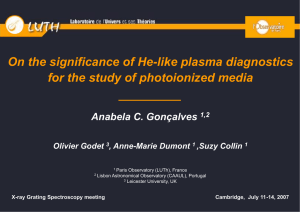 On the significance of He-like plasma diagnostics Anabela C. Gonçalves Olivier Godet
