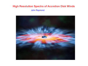 High Resolution Spectra of Accretion Disk Winds John Raymond