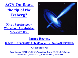 AGN Outflows, the tip of the Iceberg? James Reeves,