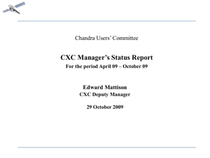 CXC Manager’s Status Report Chandra Users’ Committee Edward Mattison