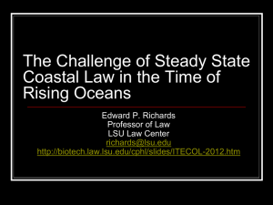 The Challenge of Steady State Coastal Law in the Time of