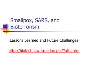 Smallpox, SARS, and Bioterrorism: Lessons Learned and Future Challenges