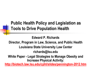 Public Health Policy and Legislation as Tools to Drive Population Health
