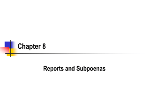 Chapter 8 Reports and Subpoenas