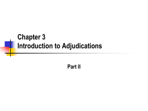 Chapter 3 Introduction to Adjudications Part II