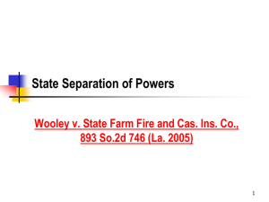State Separation of Powers 893 So.2d 746 (La. 2005) 1