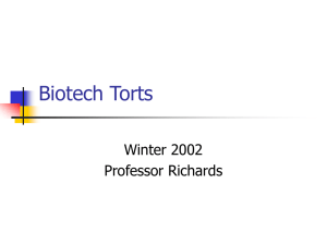 Biotech Torts Winter 2002 Professor Richards