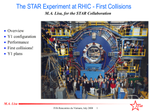 The STAR Experiment at RHIC - First Collisions  Overview
