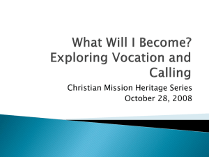Christian Mission Heritage Series October 28, 2008