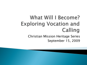 Christian Mission Heritage Series September 15, 2009