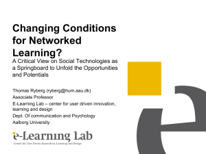 2011 12 Ryberg Changing conditions for Networked Learning 