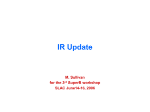 IR Update M. Sullivan for the 3 SuperB workshop